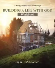 Building a Life with God: Workbook