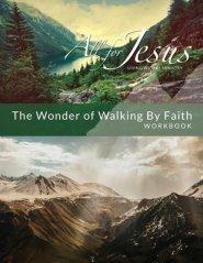 Wonder of Walking by Faith - Workbook (& Leader Guide)