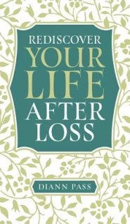 Rediscover Your Life After Loss