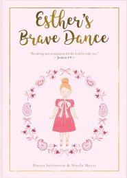 Esther's Brave Dance