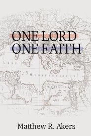 One Lord One Faith: Lessons on Racial Reconciliation from the New Testament Church