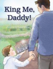 King Me, Daddy!