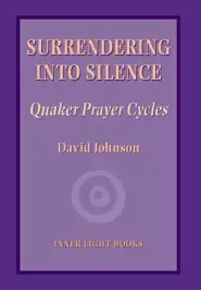 Surrendering into Silence: Quaker Prayer Cycles