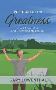 Positioned for Greatness: How I Found God and Discovered My Calling