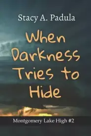 When Darkness Tries to Hide