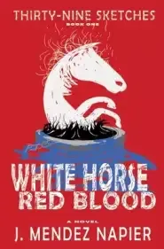 White Horse Red Blood