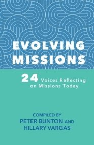 Evolving Missions: 24 Voices Reflecting on Missions