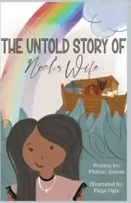 The Untold Story of Noah's Wife