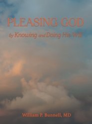 Pleasing God: by Knowing and Doing His Will