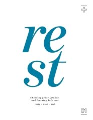 REST: Choosing Peace, Growth, and Learning Holy Rest