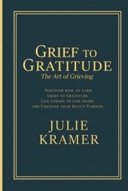 Grief to Gratitude