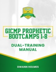 GICMP Prophetic Bootcamps 1 - 8  Dual-Training Manual