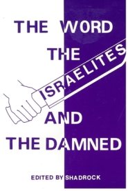 THE WORD THE ISRAELITES AND THE DAMNED