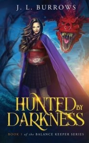 Hunted by Darkness: Book 1 of The Balance Keepers Series