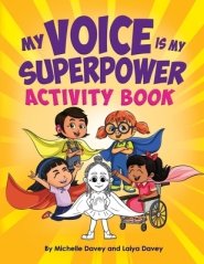 My Voice is My Superpower: Activity Book