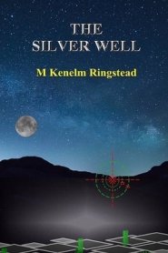 The Silver Well: True Science Fiction In The Past and Future Annals of Spying