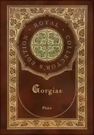 Gorgias (Royal Collector's Edition) (Case Laminate Hardcover with Jacket)