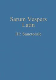 Sarum Vespers Latin Iii