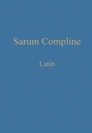 Sarum Compline