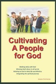 Cultivating a People for God