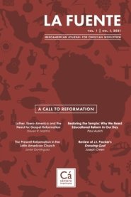 La Fuente, Vol. 1: A Call to Reformation | Un llamado a la reforma