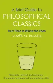 A Brief Guide to Philosophical Classics