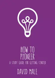 How to Pioneer: A five-step guide to getting started (single copy)