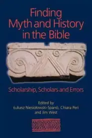 Finding Myth and History in the Bible