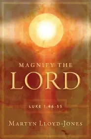 Magnify The Lord