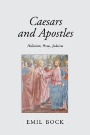 Caesars and Apostles: Hellenism, Rome and Judaism