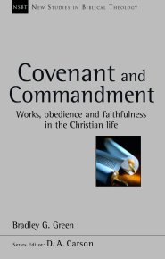 Covenant and Commandment