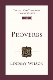 Proverbs: Tyndale Old Testament Commentaries