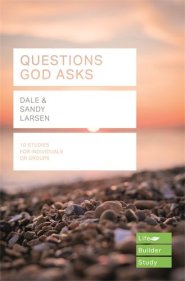 Lifebuilder Bible Study: Questions God Asks