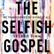 Selfish Gospel