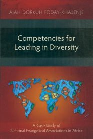 Competencies for Leading in Diversity: A Case Study of National Evangelical Associations in Africa