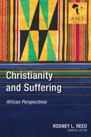 Christianity and Suffering: African Perspectives