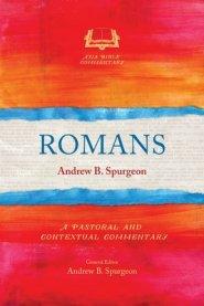 Romans: A Pastoral and Contextual Commentary