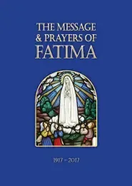 Message and Prayers of Fatima