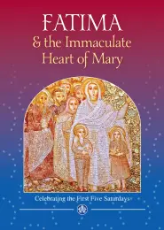 Fatima and the Immaculate Heart of Mary