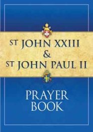 St John XXIII and St John Paul II Prayer Book