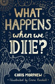 What Happens When We Die?