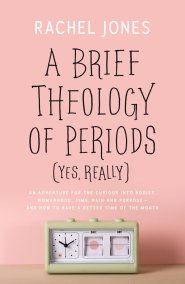 A Brief Theology of Periods (Yes, really)