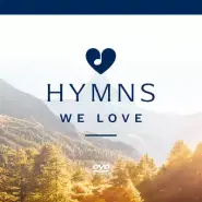 Hymns We Love DVD