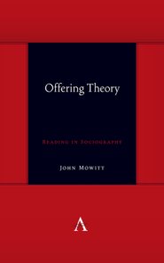 Offering Theory: Reading in Sociography