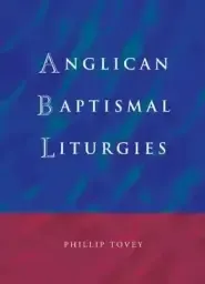 Anglican Baptismal Liturgies