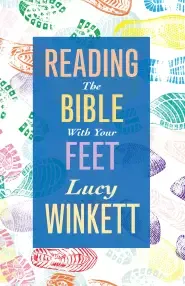 Reading the Bible with your Feet