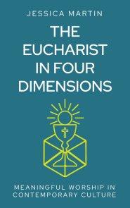 Eucharist in Four Dimensions