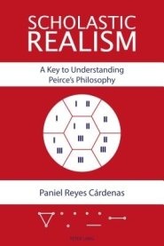 Scholastic Realism: A Key to Understanding Peirce's Philosophy