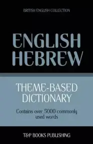 Theme-based dictionary British English-Hebrew - 5000 words