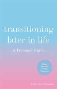 Transitioning Later In Life